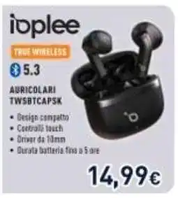 Unieuro ioplee Auricolari TWSBTCAPSK offerta