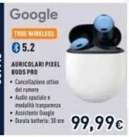 Unieuro Google Auricolari Pixel Buds Pro offerta