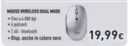 Unieuro MOUSE WIRELESS DUAL MODE offerta