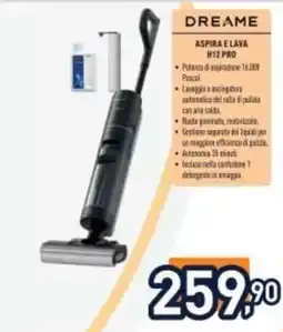 Unieuro DREAME ASPIRA E LAVA H12 PRO offerta
