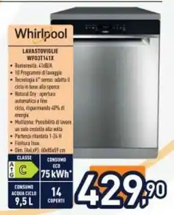 Unieuro Whirlpool Lavastoviglie WFO3T141X offerta