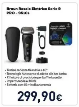 Unieuro Braun Rasoio Elettrico Serie 9 PRO - 9510s offerta