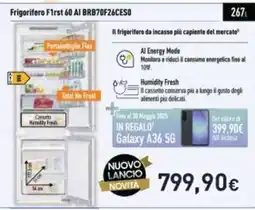 Unieuro Frigorifero F1rst 60 AI BRB70F26CES0 offerta