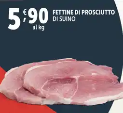 Deco Supermercati Fettine di prosciutto di suino offerta