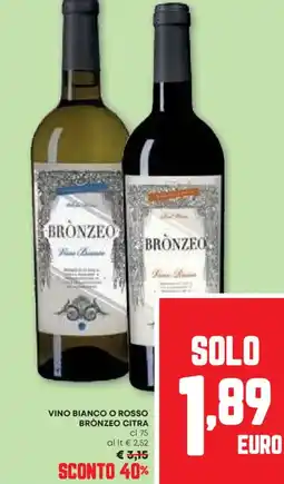 Pam Vino bianco o rosso bronzeo citra offerta
