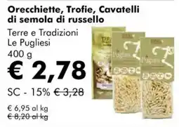 NaturaSì Orecchiette, trofie, cavatelli di semola di russello Terre e Tradizioni Le Pugliesi offerta