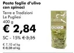 Pasta foglie d'ulivo con spinaci terre e tradizioni le pugliesi