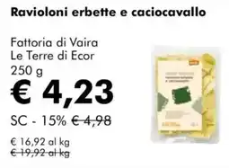 NaturaSì Ravioloni erbette e caciocavallo fattoria di vaira le terre di ecor offerta
