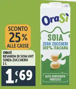 Deco Supermercati Orasì bevanda di soia uht senza zucchero offerta