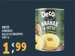 Deco Supermercati Decò ananas allo sciroppo offerta