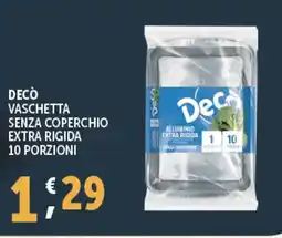Deco Supermercati Decò vaschetta senza coperchio extra rigida 10 porzioni offerta