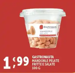 Deco Supermercati Gastronauta mandorle pelate fritte e salate offerta