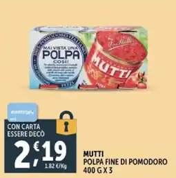 Deco Supermercati Mutti polpa fine di pomodoro offerta