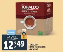 Deco Supermercati Toraldo forte e cremoso 90 cialde offerta