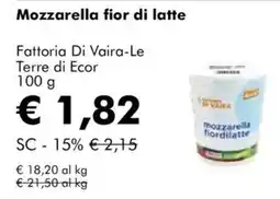 NaturaSì Mozzarella fior di latte Fattoria Di Vaira-Le Terre di Ecor offerta