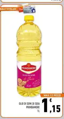 Conad Superstore OLIO DI SEMI DI SOIA PRIMOAMORE 1L offerta