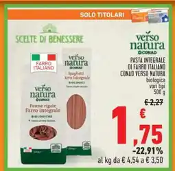 Conad PASTA INTEGRALE DI FARRO ITALIANO CONAD VERSO NATURA offerta