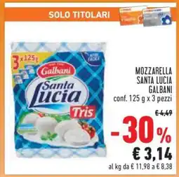 Conad MOZZARELLA SANTA LUCIA GALBANI offerta