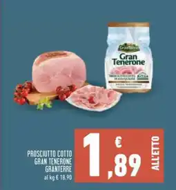 Conad PROSCIUTTO COTTO GRAN TENERONE GRANTERRE offerta