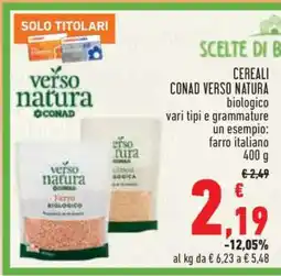 Conad CEREALI CONAD VERSO NATURA biologico offerta