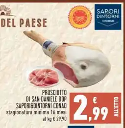 Conad Prosciutto di San Daniele DOP Sapori&Dintorni Conad offerta