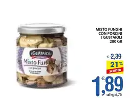 Qui Discount Misto funghi con porcini I GUSTAIOLI offerta
