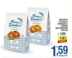 Qui Discount Biscotti classici/ integrali FORNO DEI DESIDERI offerta