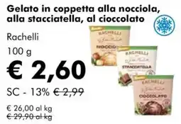 NaturaSì Gelato in coppetta alla nocciola, alla stacciatella, al cioccolato Rachelli offerta
