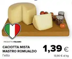 Tigre Caciotta mista mastro romualdo offerta