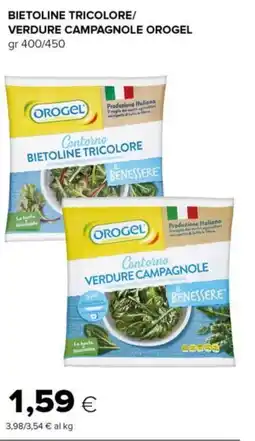Tigre Bietoline tricolore/ verdure campagnole OROGEL offerta
