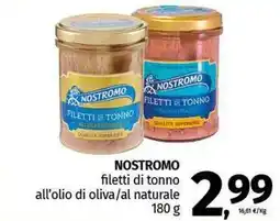 Pam NOSTROMO filetti di tonno all'olio di oliva/al naturale offerta