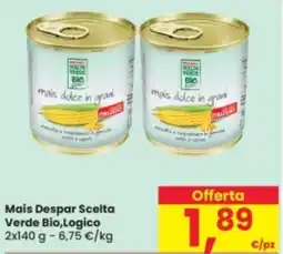 Eurospar Mais Despar Scelta Verde Bio,Logico offerta