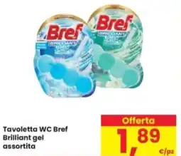 Eurospar Tavoletta WC Bref Brilliant gel assortita offerta