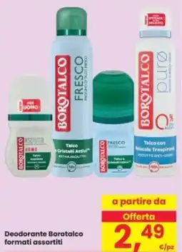 Eurospar Deodorante Borotalco formati assortiti offerta