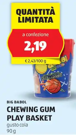 ALDI Big babol chewing gum play basket offerta