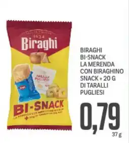 Supermercati Piccolo Biraghi bi-snack la merenda con biraghino snack + 20 g di taralli pugliesi offerta