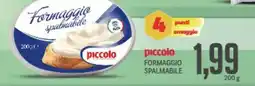 Supermercati Piccolo Piccolo formaggio spalmabile offerta