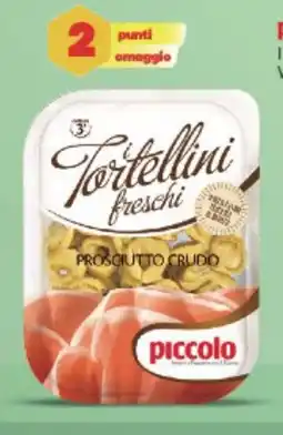 Supermercati Piccolo 1 i tortellini freschi vari tipi offerta