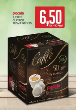 Supermercati Piccolo Piccolo il caffè classico aroma intenso offerta