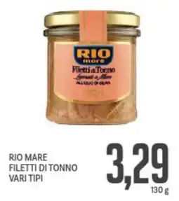 Supermercati Piccolo Rio mare filetti di tonno vari tipi offerta