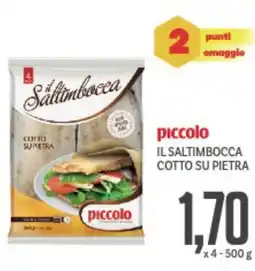 Supermercati Piccolo Piccolo il saltimbocca cotto su pietra offerta