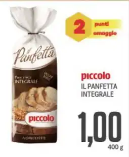 Supermercati Piccolo Piccolo il panfetta integrale offerta