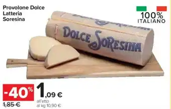 Carrefour Express Provolone Dolce Latteria Soresina offerta