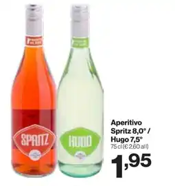 Aperitivo Spritz 8,0°/ Hugo 7,5°