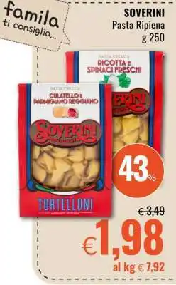 Famila SOVERINI Pasta Ripiena g 250 offerta