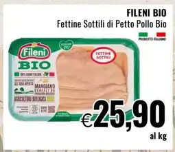 Famila FILENI BIO Fettine Sottili di Petto Pollo Bio offerta