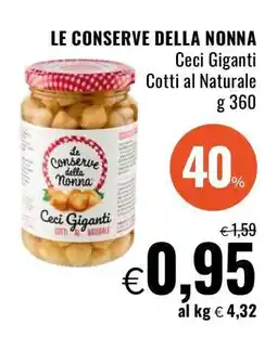 Famila LE CONSERVE DELLA NONNA Ceci Giganti Cotti al Naturale offerta