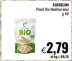 Famila CIAVOLINI Pinoli Bio Mediterranei offerta