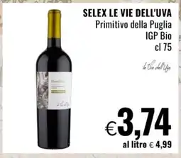 Famila SELEX LE VIE DELL'UVA Primitivo della Puglia IGP Bio offerta