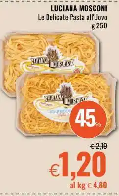 Famila LUCIANA MOSCONI Le Delicate Pasta all'Uovo offerta